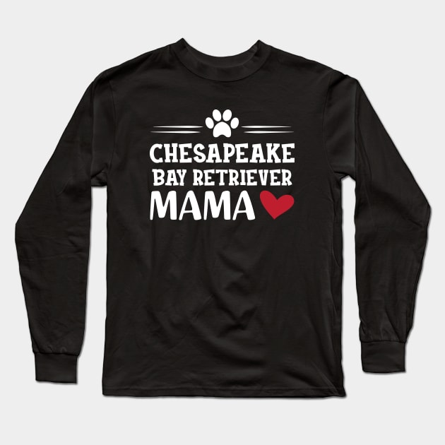 chesapeake bay retriever mama Long Sleeve T-Shirt by KC Happy Shop